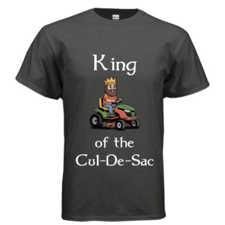 King of the Cul De Sac – Tshirt